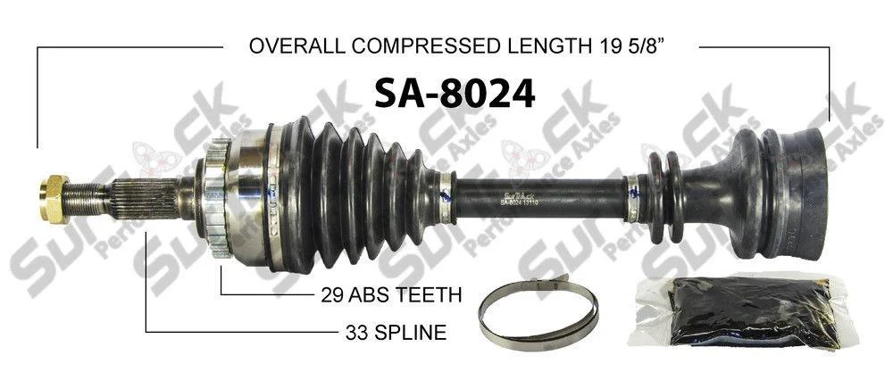 SA-8024 CV Axle Shaft - , Front-Left or Right Call Customer Ck Fitment